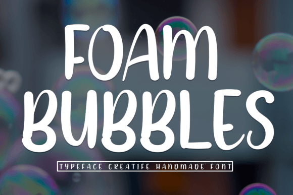 Why Foam Bubbles Is the Perfect Display Font for Playful Editorial Design